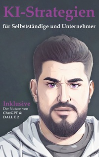 Vorderes Coverbild KI-Strategien für Selbstständige und Unternehmer