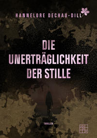 Vorderes Coverbild Die Unerträglichkeit der Stille