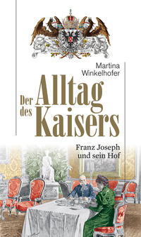 Vorderes Coverbild Der Alltag des Kaisers