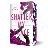 Vorderes Coverbild Shatter My Grace: Sündige Verführung (Dark Romance)