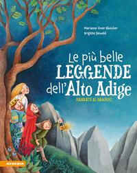 Vorderes Coverbild Le più belle leggende dell'Alto Adige
