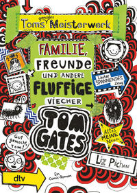 Vorderes Coverbild Tom Gates: Toms geniales Meisterwerk (Familie, Freunde und andere fluffige Viecher)