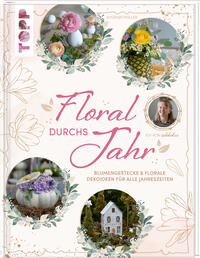 Vorderes Coverbild Floral durchs Jahr