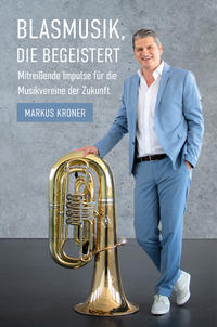 Vorderes Coverbild Blasmusik, die begeistert