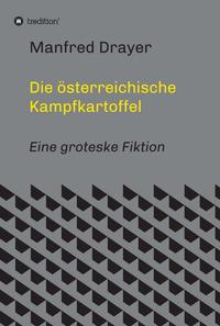 Vorderes Coverbild Die österreichische Kampfkartoffel