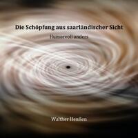 Vorderes Coverbild Die Schöpfung aus saarländischer Sicht
