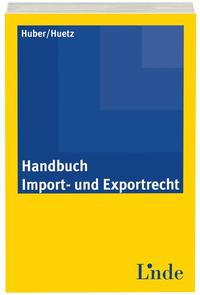 Vorderes Coverbild Handbuch Import- und Exportrecht