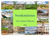 Vorderes Coverbild Nordkatalonien Via Camera Obscura (Wandkalender 2025 DIN A3 quer), CALVENDO Monatskalender