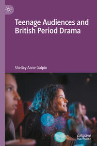 Vorderes Coverbild Teenage Audiences and British Period Drama