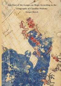 Vorderes Coverbild Asia East of the Ganges on Maps According to the Geography of Claudius Ptolemy