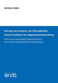 Vorderes Coverbild Relevanz des Einsatzes von Führungskräfte-Einzel-Coaching in der Organisationsentwicklung