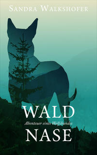 Vorderes Coverbild Waldnase