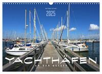 Vorderes Coverbild YACHTHÄFEN AN DER OSTSEE (Wandkalender 2025 DIN A3 quer), CALVENDO Monatskalender