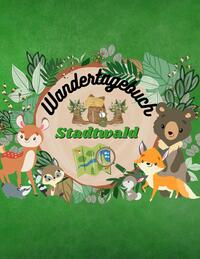 Vorderes Coverbild Wandertagebuch Stadtwald für Kinder Wanderbuch