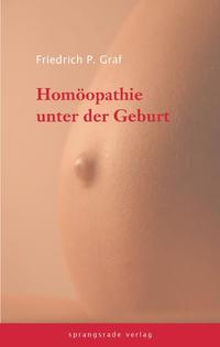 Vorderes Coverbild Homöopathie unter der Geburt