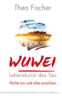 Vorderes Coverbild WuWei – Lebenskunst des Tao