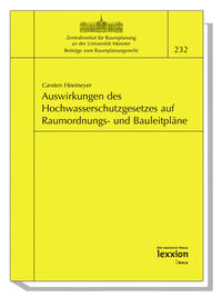 Vorderes Coverbild Auswirkungen des neuen Hochwasserschutzgesetzes auf die Inhalte von Raumordnungs- und Bauleitplänen