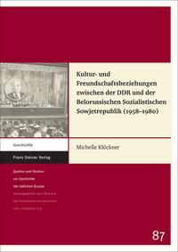 Vorderes Coverbild Kultur- und Freundschaftsbeziehungen zwischen der DDR und der Belorussischen Sozialistischen Sowjetrepublik (1958?1980)