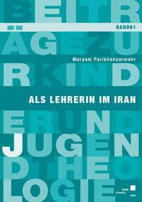 Vorderes Coverbild Als Lehrerin im Iran