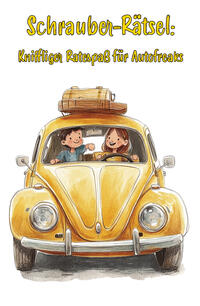 Vorderes Coverbild Schrauber-Rätsel: Kniffliger Ratespaß für Autofreaks - Ultimatives Rätselbuch für echte Autonarren!