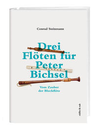 Vorderes Coverbild Drei Flöten für Peter Bichsel