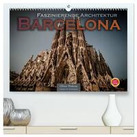 Vorderes Coverbild Barcelona - Faszinierende Architektur (hochwertiger Premium Wandkalender 2025 DIN A2 quer), Kunstdruck in Hochglanz