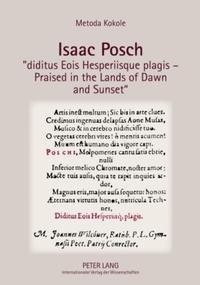 Vorderes Coverbild Isaac Posch «diditus Eois Hesperiisque plagis – Praised in the lands of Dawn and Sunset»