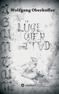 Vorderes Coverbild AGUNTUM -Lüge, Gier und Tod