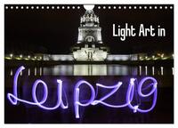 Vorderes Coverbild Light Art in Leipzig (Wandkalender 2025 DIN A4 quer), CALVENDO Monatskalender