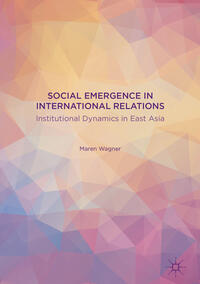 Vorderes Coverbild Social Emergence in International Relations
