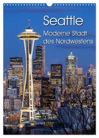 Vorderes Coverbild Seattle - Moderne Stadt des Nordwestens (Wandkalender 2025 DIN A3 hoch), CALVENDO Monatskalender