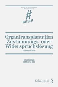 Vorderes Coverbild Organtransplantation - Zustimmungs- oder Widerspruchslösung