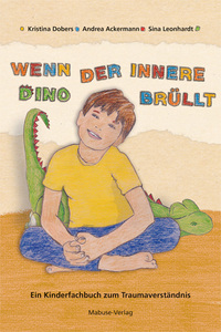 Vorderes Coverbild Wenn der innere Dino brüllt