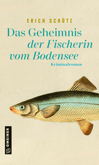 Vorderes Coverbild Das Geheimnis der Fischerin vom Bodensee