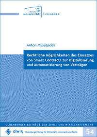 Vorderes Coverbild Rechtliche Möglichkeiten des Einsatzes von Smart Contracts zur Digitalisierung und Automatisierung von Verträgen