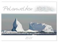 Vorderes Coverbild Polarwelten (Wandkalender 2025 DIN A2 quer), CALVENDO Monatskalender