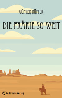 Vorderes Coverbild Die Prärie so weit