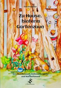 Vorderes Coverbild Zu Hause, hinterm Gartenzaun