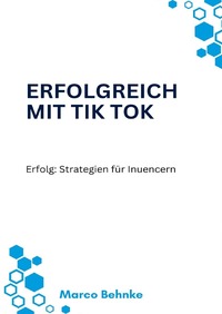 Vorderes Coverbild Erfolgreich mit Tik ToK