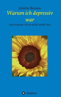 Vorderes Coverbild Warum ich depressiv war
