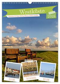 Vorderes Coverbild Westküste - Zwischen St. Peter Ording, Büsum und Elbe (Wandkalender 2025 DIN A3 hoch), CALVENDO Monatskalender