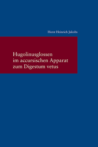 Vorderes Coverbild Hugolinusglossen im accursischen Apparat zum Digestum vetus