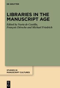 Vorderes Coverbild Libraries in the Manuscript Age