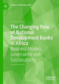 Vorderes Coverbild The Changing Role of National Development Banks in Africa