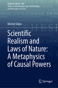 Vorderes Coverbild Scientific Realism and Laws of Nature: A Metaphysics of Causal Powers