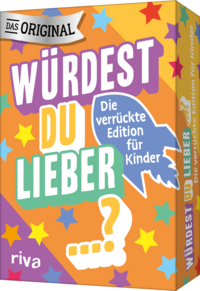 Vorderes Coverbild Würdest du lieber ...? – Die verrückte Edition für Kinder