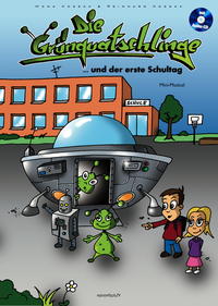 Vorderes Coverbild Die Grünquatschlinge und der erste Schultag