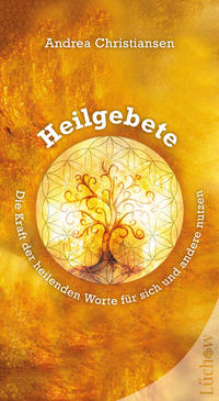 Vorderes Coverbild Heilgebete - Die Kraft der heilenden Worte für sich und andere nutzen