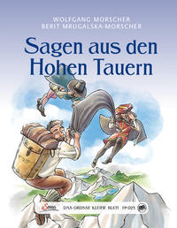 Vorderes Coverbild Das große kleine Buch: Sagen aus den Hohen Tauern