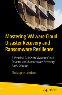 Vorderes Coverbild Mastering VMware Cloud Disaster Recovery and Ransomware Resilience